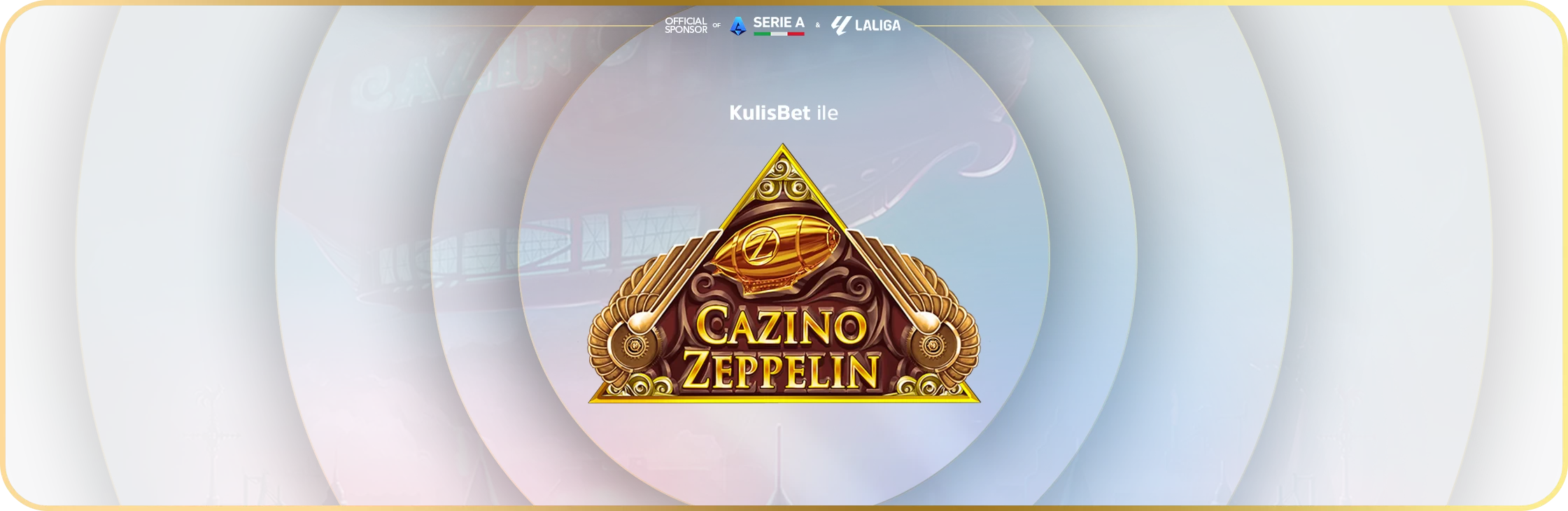 KULİSBET CASINO ZEPPELİN